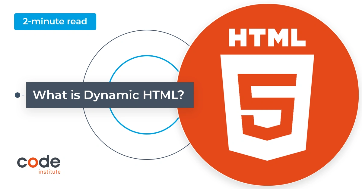 What is Dynamic HTML? - Code Institute Global