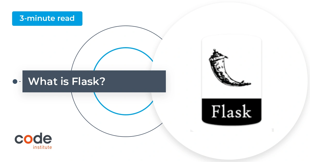 What is Flask in Python? Code Institute Global