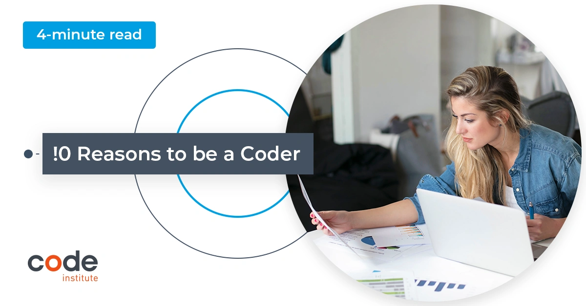 10 reasons to become a developer - Code Institute Global