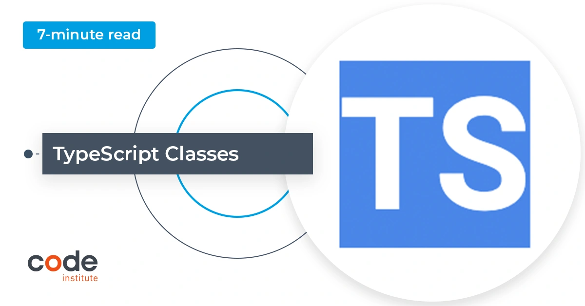 How To Use Classes in TypeScript