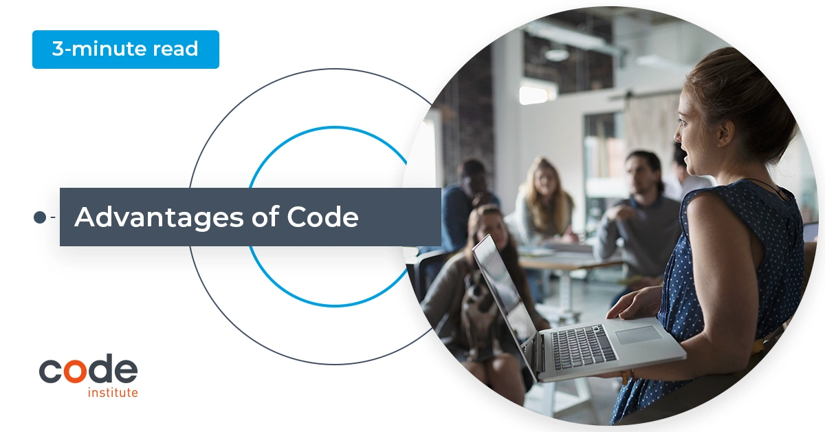 The Advantages of Learning Code - Code Institute Global