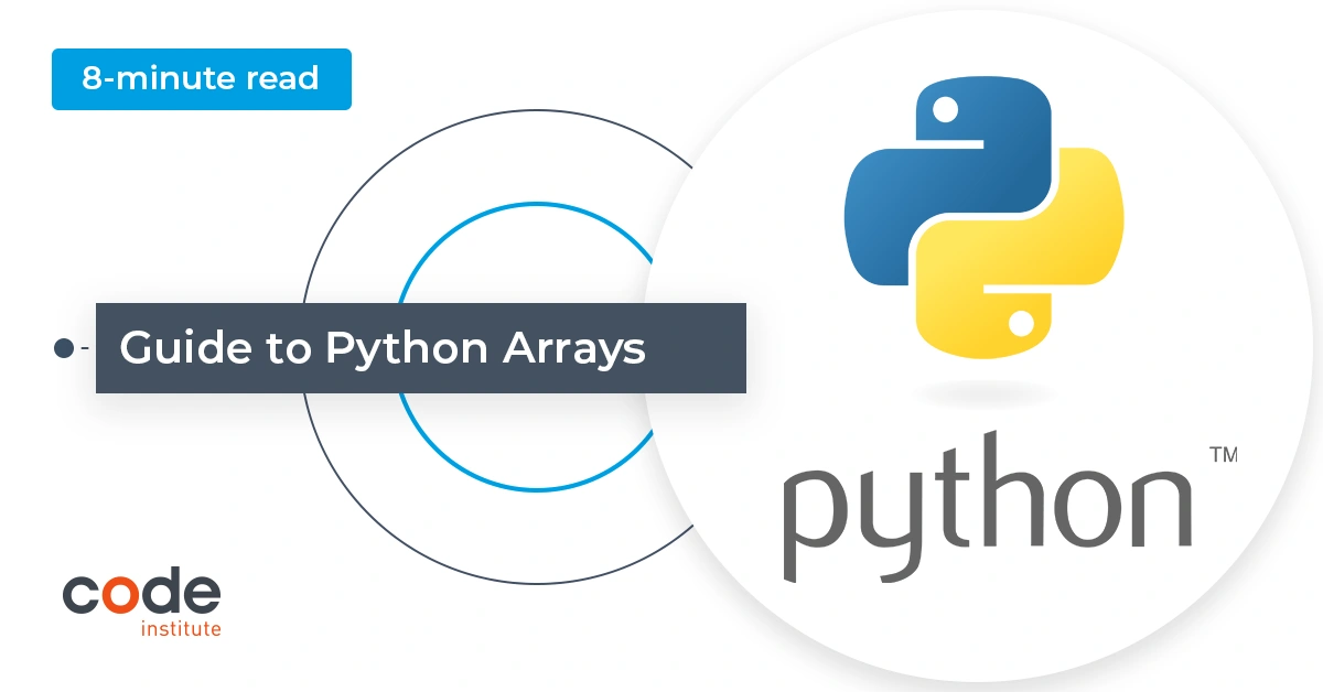 Python Arrays : A Guide - Code Institute Global image.