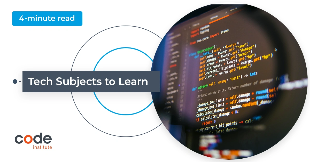What Tech Subjects Should I Learn in 2023 - Code Institute Global