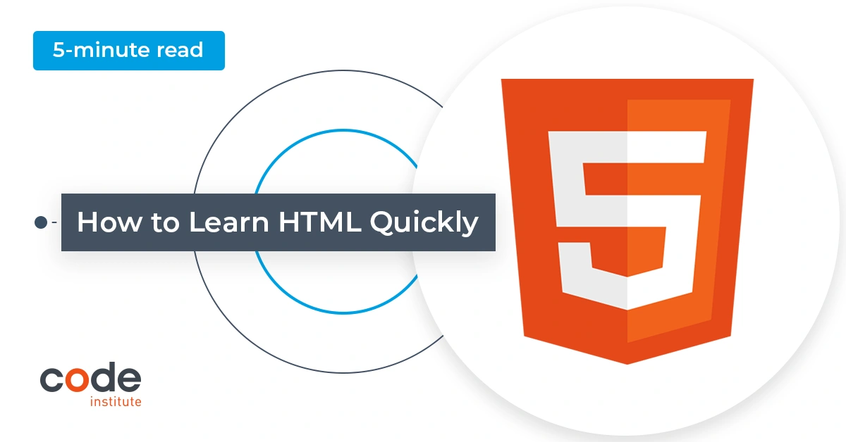how-to-learn-html-quickly-code-institute-global
