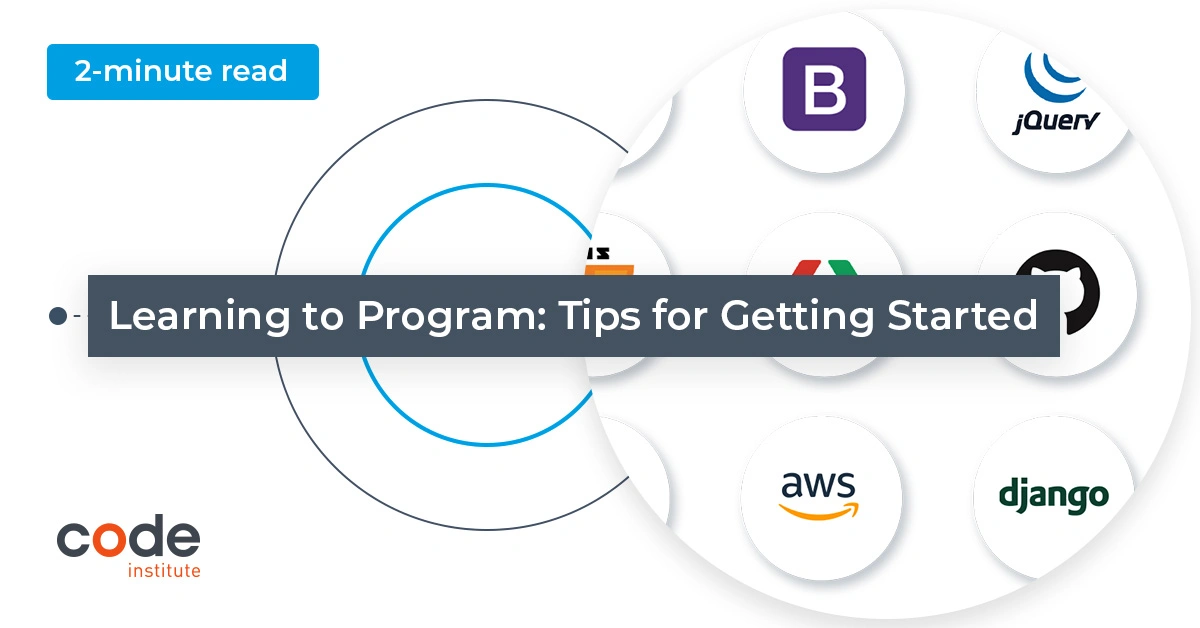 Learning to Program: Tips for Getting Started - Code Institute DE