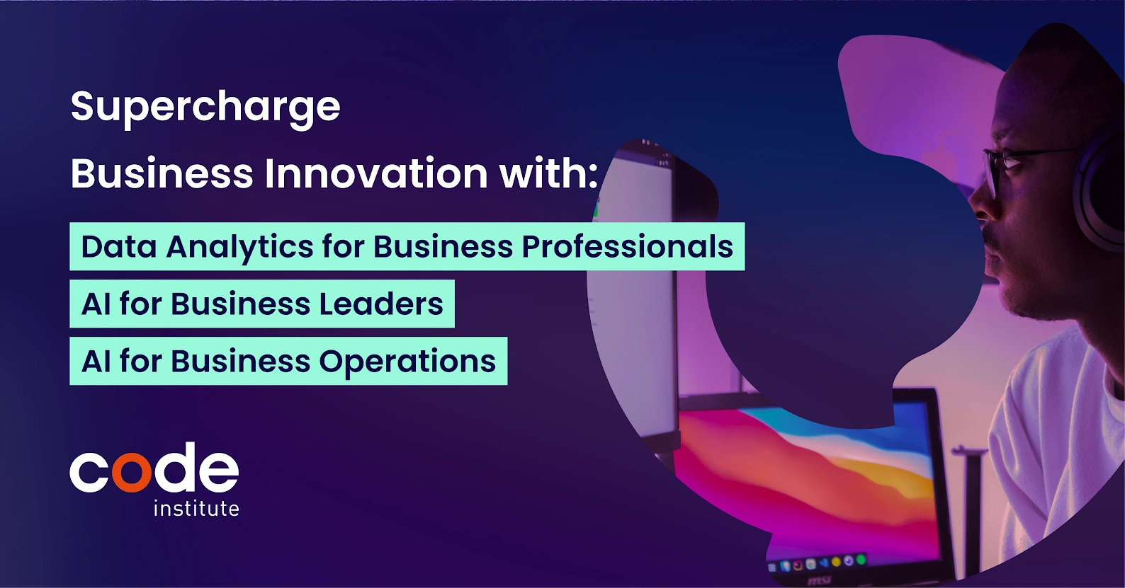 Ai And Data Courses To Supercharge Business Innovation Code Institute Ai And Data Courses To Supercharge Business Innovation Code Institute